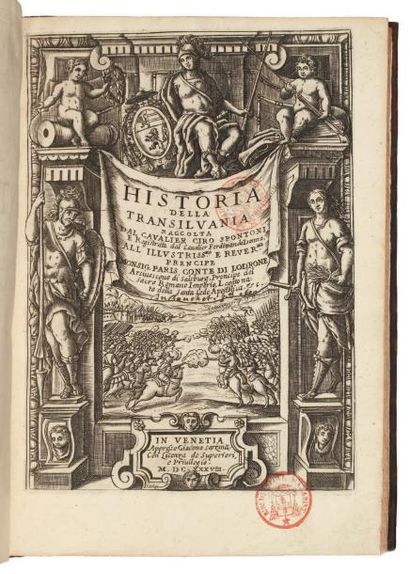 SPONTONE (Ciro) Historia della Transilvania. Venetia, Giacomo Sarzina, 1638. In-4...