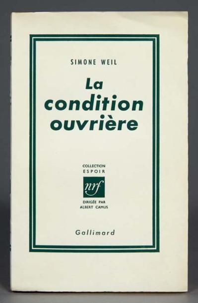 WEIL (Simone) La Condition ouvrière. Paris Gallimard, 1951. In-8: broché: chemise...