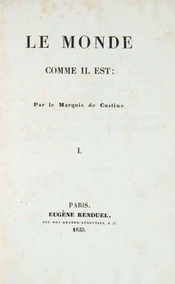 CUSTINE (Astolphe, marquis de) Le Monde comme il est. Paris, Eugène Renduel, 1835....