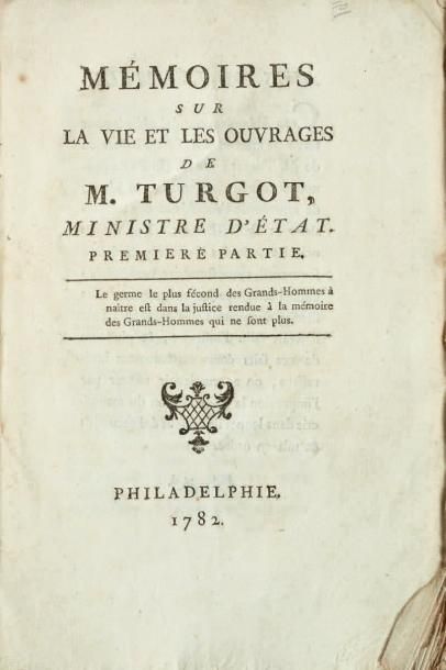 [DUPONT DE NEMOURS (Pierre-Samuel)] Mémoires sur la vie et les ouvrages de M. Turgot,...