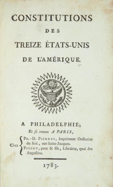 [LA ROCHEFOUCAULD (Louis-Alexandre, duc d'Enville)] Constitutions des treize États-Unis...
