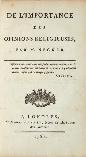 NECKER (Jacques) De l'importance des opinions religieuses. Londres et Paris, Hôtel...