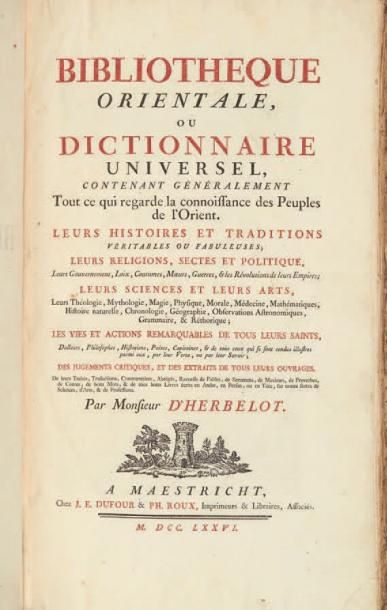 HERBELOT DE MOLAINVILLE (Barthélémy d') Bibliothèque orientale, ou Dictionnaire universel,...
