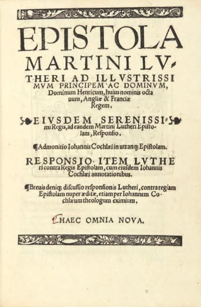LUTHER (Martin) Epistola Martini Lutheri ad illustrissimum principem ac dominum,...