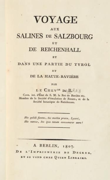 [BRAY (François-Gabriel de)] Voyage aux salines de Salzbourg et de Reichenhall et...