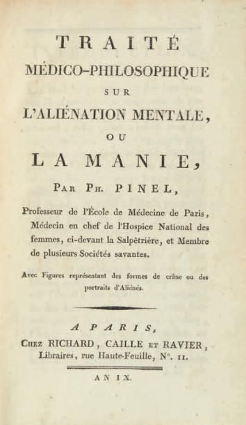 PINEL (Philippe) Traité médico-philosophique sur l'aliénation mentale, ou la manie....