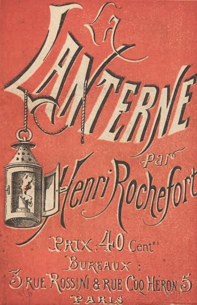 ROCHEFORT (Henri) La Lanterne. Paris, Bruxelles, Londres, Genève, 1868-1876. Série...