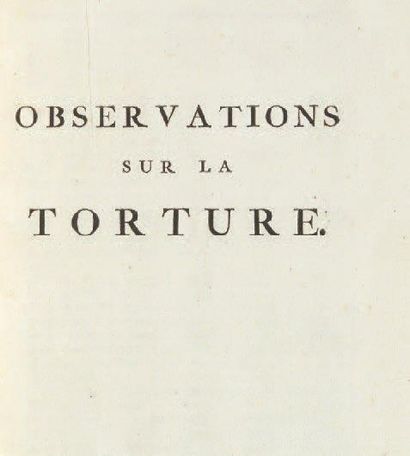FIERLANT (Goswin de) Observations sur la torture. Sans lieu ni date [1771]. In-folio...