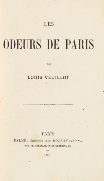 VEUILLOT (Louis) Les Odeurs de Paris. Paris, Palmé, 1867. In-8, demi-chagrin rouge,...