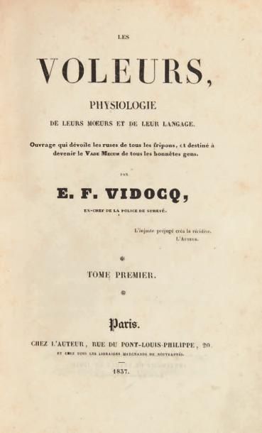 VIDOCQ (Eugène-François) Les Voleurs, physiologie de leurs moeurs et de leur langage....