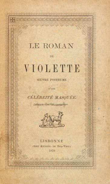 null [EROTISME]. ANONYME. [MANNOURY D'ECTOT]. Le Roman de Violette. Lisbonne, Antonio...