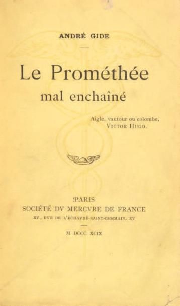 GIDE André Le Prométhée mal enchaîné. Paris, Société du Mercure de France, 1899....