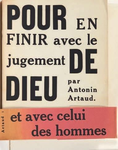 ARTAUD Antonin Pour en finir avec le jugement de dieu. Paris, K éditeur, 1948. 164...