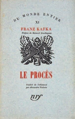 Kafka Franz Le Procès. Paris, NRF, collection "Du Monde Entier" (XI), 1933. 189 x...