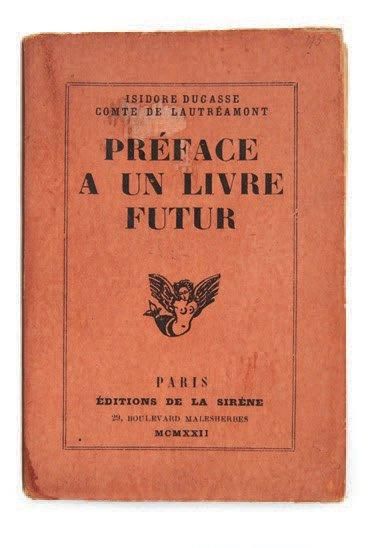 LAUTREAMONT Isidore Ducasse, Comte de Préface a un livre futur. Paris, Editions de...