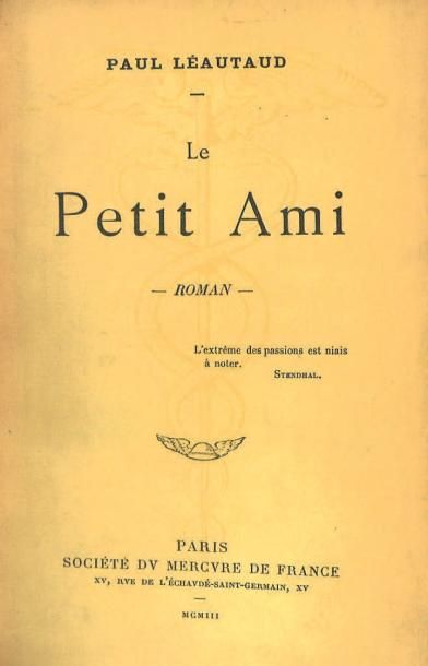 LÉAUTAUD Paul Le Petit ami. Paris, Mercure de France, 1903. 186 x 125 mm, Demi-maroquin...