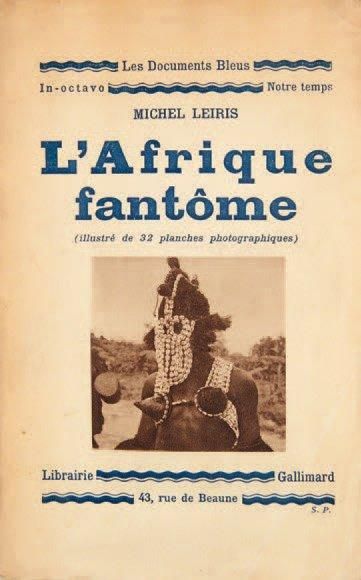 LEIRIS Michel L'Afrique fantôme. Paris, NRF, collection "Les Documents Bleus", 1934....