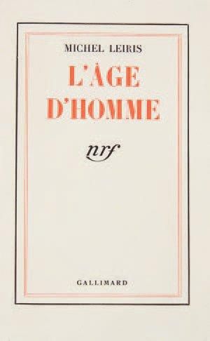 LEIRIS Michel L'Age d'homme. Paris, Gallimard, 1939. 188 x 120 mm, br. Edition originale....