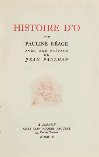 [Aury Dominique] Réage Pauline. Histoire d'O. Préface de Jean Paulhan. Sceaux, Jean-Jacques...