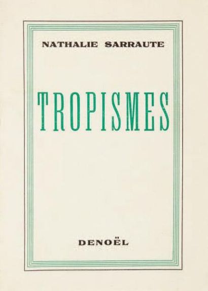 SARRAUTE Nathalie Tropismes. Paris, Denoël, 1939. 192 x 140 mm, br. Edition originale....