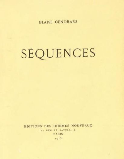 CENDRARS Blaise Séquences. Paris, Les Hommes Nouveaux, 1913. 225 x 170 mm, br. Edition...