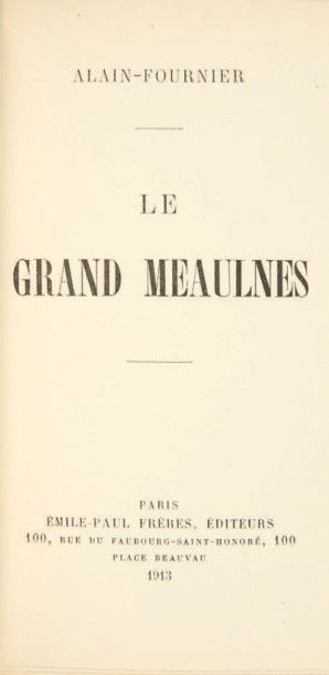 ALAIN-FOURNIER Le Grand Meaulnes. Paris, Emile-Paul frères, 1913. In-12, maroquin...