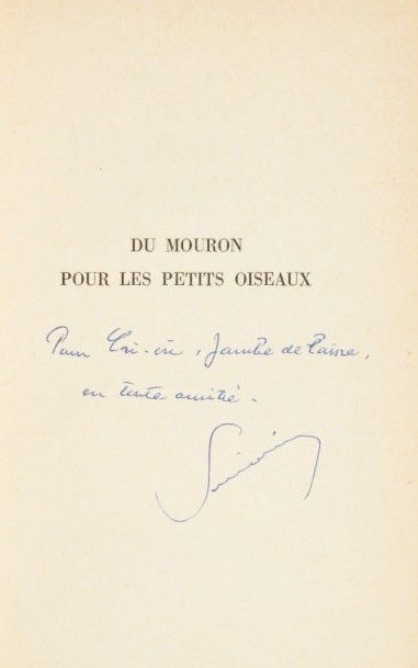 SIMONIN (Albert) Du Mouron pour les petits oiseaux. Paris, Gallimard, 1960.
In-12....