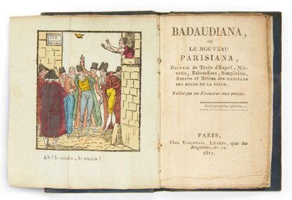 PARIS Badaudiana, ou le nouveau Parisiana, Recueil de Traits d'Esprit, Naïvetés,...