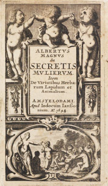 ALBERTUS MAGNUS. Secretis Malierum... de Virtibus herbarum lapidum et Animalium ;...