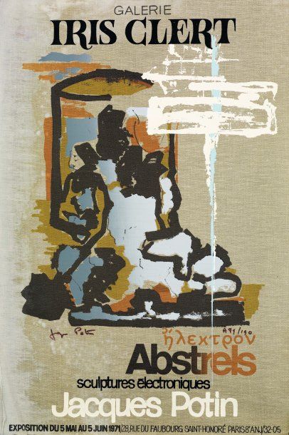 Jacques Potin (né en 1920) Abstrels, sculptures éléctroniques, 1971 Affiche pour...