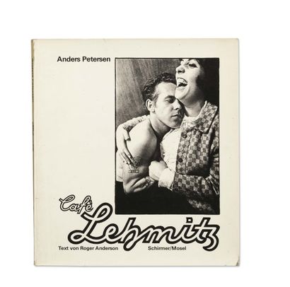 PETERSEN Anders (1944) Café Lehmitz Une copie signée de l'ouvrage avec des scènes...