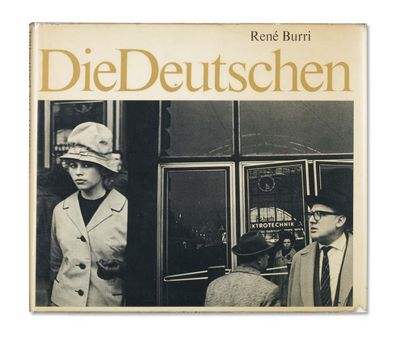 BURRI René (1933) Die Deutschen. Aufnahmen von René BURRI. Auswahl der Texte von...