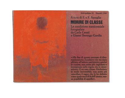 CERATI Carla (1927) & Gianni BERENGO GARDIN (1930) Morire di classe. La condizione...