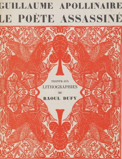 APOLLINAIRE, Guillaume. Le Poète assassiné. Lithographies de Raoul Dufy. Se trouve...