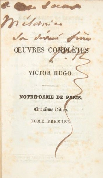 HUGO, Victor 
Notre-Dame de Paris. Paris, Charles Gosselin, 1831.
4 volumes in-12...