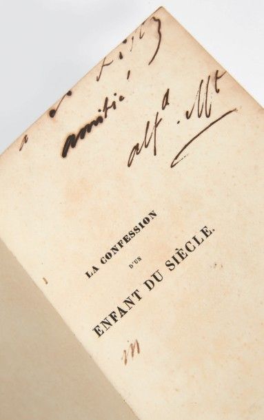 MUSSET, Alfred de 
La Confession d'un enfant du siècle. Paris, Félix Bonnaire, 1836.
2...