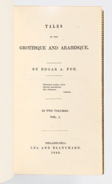 POË, Edgar Allan 
Tales of the Grotesque and Arabesque. Philadelphia, Lea and Blanchard,...