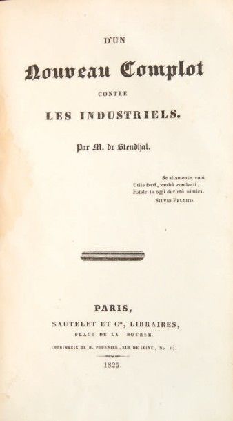 STENDHAL, Henri Beyle, dit 
D'un nouveau complot contre les industriels. Paris, Sautelet,...