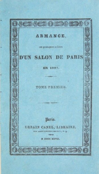 [STENDHAL, Henri Beyle, dit.] 
Armance, ou Quelques scènes d'un salon de Paris en...