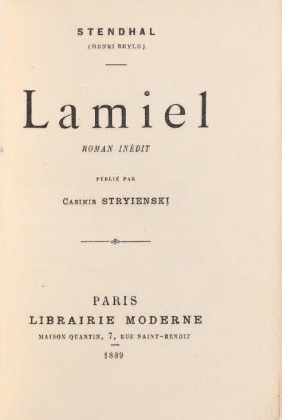 STENDHAL, Henri Beyle, dit 
Lamiel. Roman inédit publié par Casimir Stryienski. Paris,...