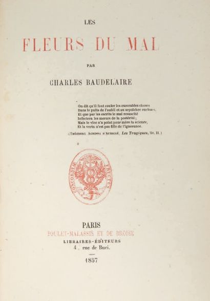 BAUDELAIRE, Charles 
Les Fleurs du Mal. Paris, Poulet-Malassis et de Broise, 1857.
In-12...