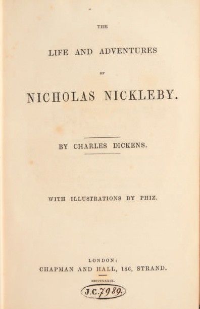 Dickens, Charles 
The Life and Adventures of Nicholas Nickleby. With illustrations...