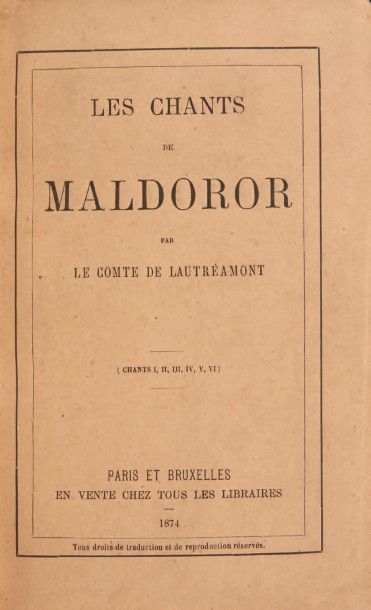 LAUTRÉAMONT, Isidore Ducasse, dit comte de 
Les Chants de Maldoror. (Chants I, II,...