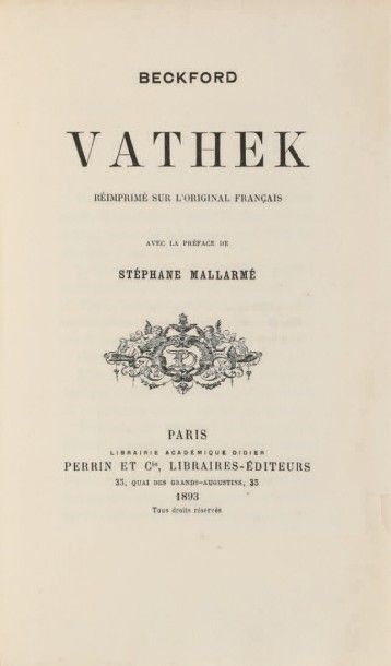 MALLARMÉ, Stéphane & William BECKFORD 
Vathek. Réimprimé sur l'original français....