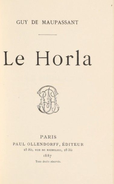 MAUPASSANT, GUY DE 
Le Horla. Paris, Paul Ollendorff, 1887.
In-12 (185 x 124 mm)...