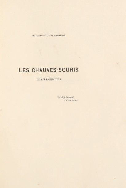 MONTESQUIOU, Robert de 
Deuxième ouvrage carminal. Les Chauves-souris. Clairs-obscurs....
