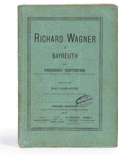 NIETZSCHE, Friedrich 
Richard Wagner à Bayreuth. Traduit par Marie Baumgartner avec...