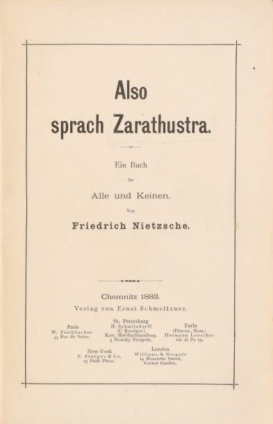 NIETZSCHE, Friedrich 
Also sprach Zarathustra. Ein Buch für Alle und Keinen [Ainsi...