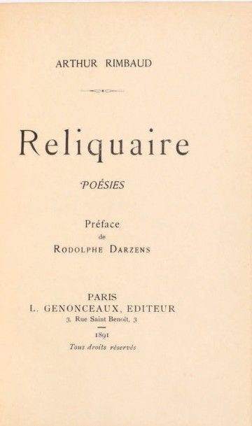 RIMBAUD, Arthur 
Reliquaire. Poésies. Préface de Rodolphe Darzens. Paris, L. Genonceaux,...