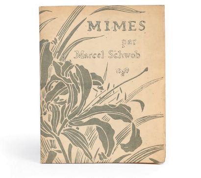 SCHWOB, Marcel 
Mimes. Paris, Imprimerie du Mercure de France, 1893.
In-4 (199 x...